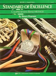 Standard of Excellence: French Horn Book 3 KJOS Publishing