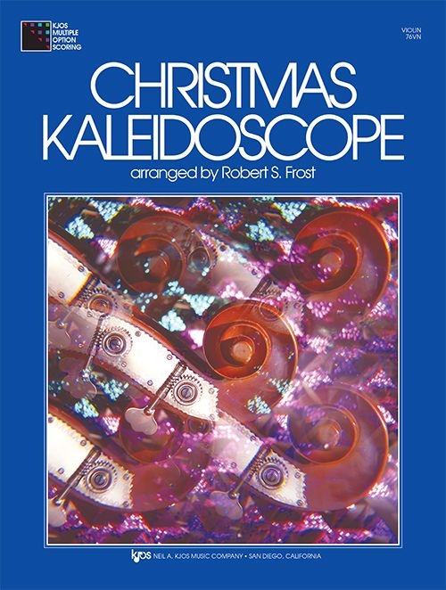 Christmas Kaleidoscope - Violin Book KJOS Publishing