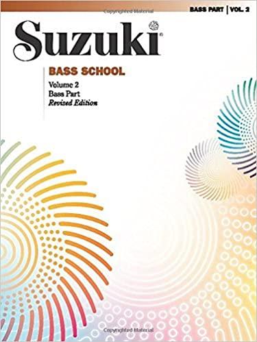 Suzuki Bass School Vol. 2: Bass Part Revised Edition